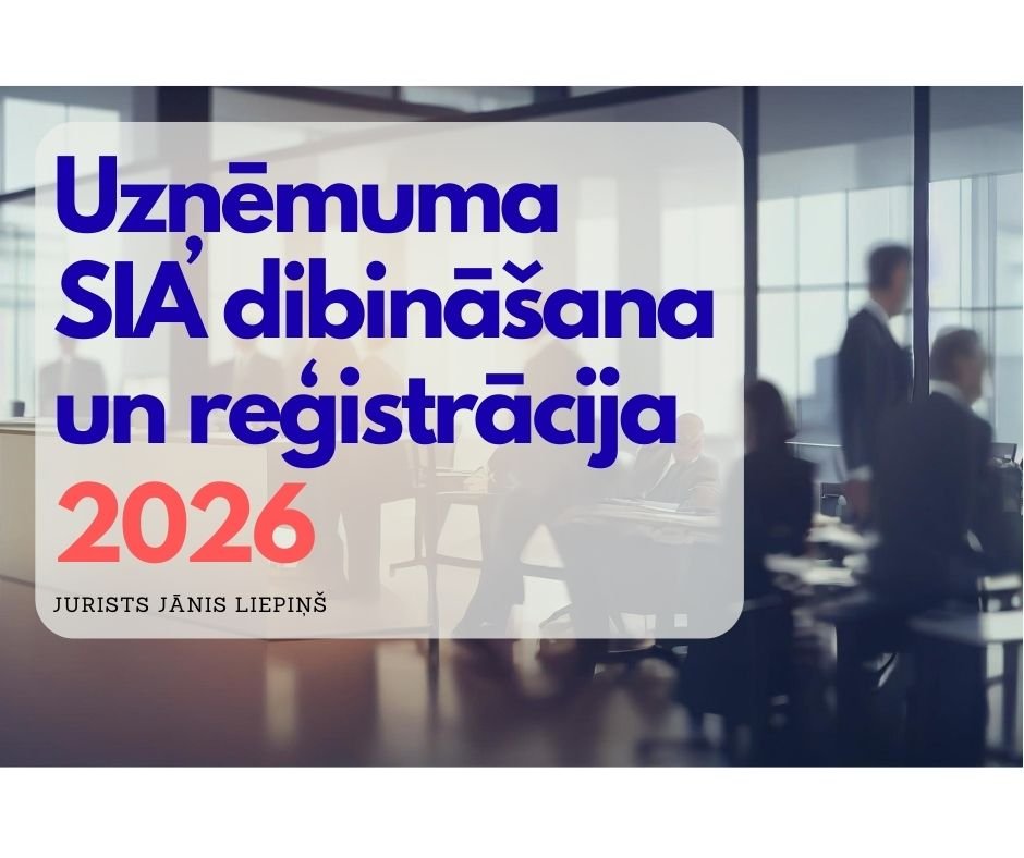Uzņēmuma SIA dibināšana un reģistrācija 2026